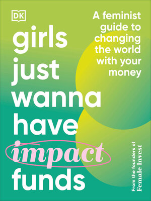 Girls Just Wanna Have Impact Funds - ebook